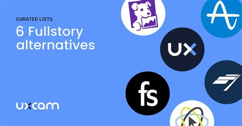 9 Top Fullstory Alternatives and Competitors 2024.